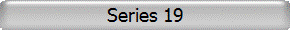 Series 19
