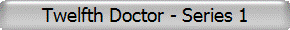 Twelfth Doctor - Series 1
