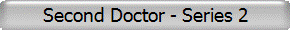 Second Doctor - Series 2